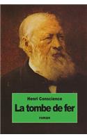 La tombe de fer
