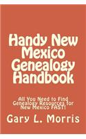 Handy New Mexico Genealogy Handbook