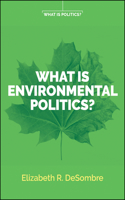 What Is Environmental Politics?