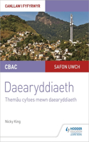 CBAC Safon Uwch Daearyddiaeth - Canllaw i Fyfyrwyr 6: Themau Cyfoes mewn Daearyddiaeth (WJEC A-level Geography Student Guide 6: Contemporary Themes in Geography Welsh-language edition)