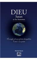 Dieu Satan et les hommes tome-1