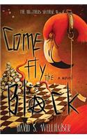 Come Fly the Black