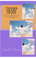 Tender Heart of Joy