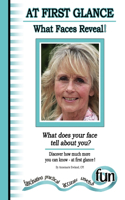 At First Glance - What Faces Reveal!
