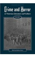 Crime and Horror in Victorian Literature and Culture, Volume I