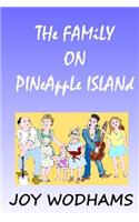 The Family on Pineapple Island