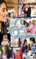 Gender, Marriage, and Families: From the Individual to the Social