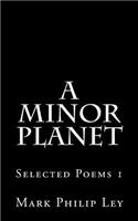 Minor Planet: Selected Poems