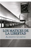 Los matices de la libertad