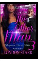 The Other Man 3: Dangerous Love and Secrets: Dangerous Love and Secrets