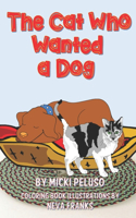 The Cat Who Wanted a Dog
