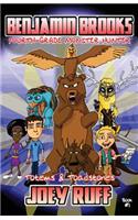 Benjamin Brooks: Fourth Grade Monster Hunter: Totems and Toadstones