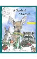 Garden! A Garden!