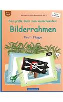 BROCKHAUSEN Bastelbuch Bd. 2 - Das große Buch zum Ausschneiden: Bilderrahmen: Pirat: Flagge(2 Pirat)