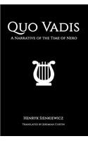 Quo Vadis: A Narrative of the Time of Nero