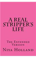 A Real Stripper's Life
