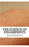 The Science of Fingerprints