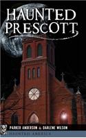 Haunted Prescott