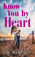 Know You by Heart: (2 Heart Resort)