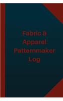 Fabric & Apparel Patternmaker Log (Logbook, Journal - 124 pages 6x9 inches): (Logbook/Record Books)