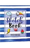 Sketch Book For 10 Year Old
