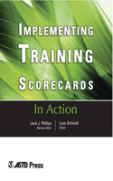 Implementing Training Scorecards: In Action