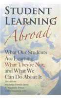 Student Learning Abroad: What Our Students Are Learning, What They're Not, and What We Can Do About It