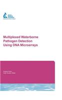 Multiplexed Waterborne Pathogen Detection Using DNA Microarrays