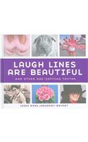 Laugh Lines Are Beautiful