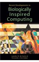 Recent Developments in Biologically Inspired Computing