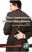 A Closer Examination of Applicant Faking Behavior