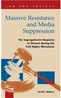 Massive Resistance and Media Suppression