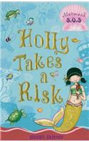 Holly Takes a Risk