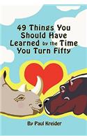 49 Things You Should Have Learned by the Time You Turn Fifty
