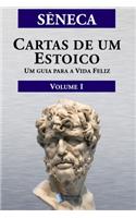 Cartas de um Estoico, Volume I