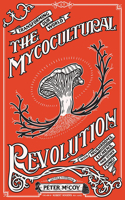 The Mycocultural Revolution