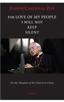 For Love of My People I Will Not Remain Silent