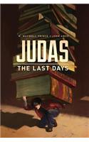 Judas: The Last Days