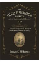 Pacific Typographical Society and the California Gold Rush of 1849