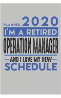 Weekly Planner 2020 - 2021 for retired OPERATION MANAGER