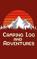 Camping Log and Adventures: Camping Log book