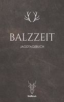 Balzzeit: Jagdtagebuch