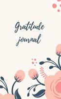 Gratitude Journal: Practice gratitude daily - 1 Year To Cultivate An Attitude Of Gratitude and make a new habit