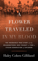 Flower Traveled in My Blood