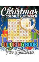 Christmas Color By Number Coloring Book for Children: A Unique Christmas Activity Book Full of Coloring, Matching, Mazes, Drawing, Crosswords, Word Searches, Color by Number, Recipes, Word Scrambles & M