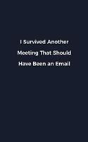 I Survived Another Meeting That Should Have Been an Email