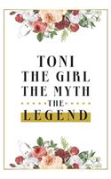 Toni The Girl The Myth The Legend