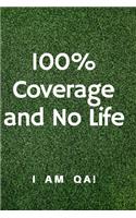 100% coverage and no life