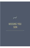 Missing You Son