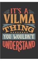 Its A Vilma Thing You Wouldnt Understand